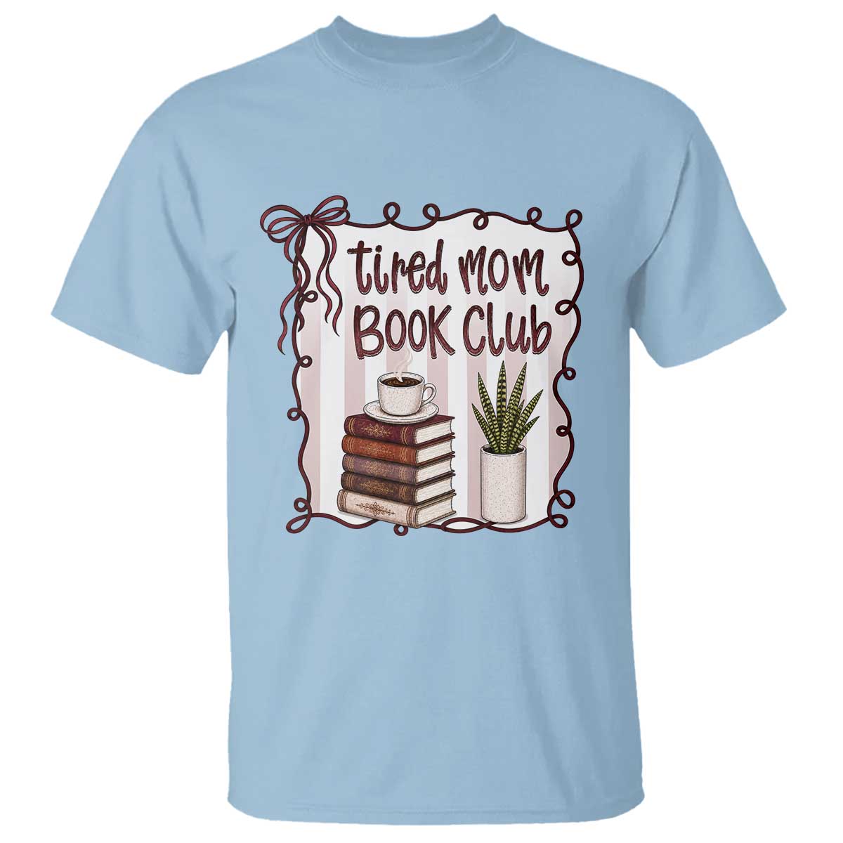 Tired Moms Book Club T Shirt Funny Coffee And Books Mom Gift