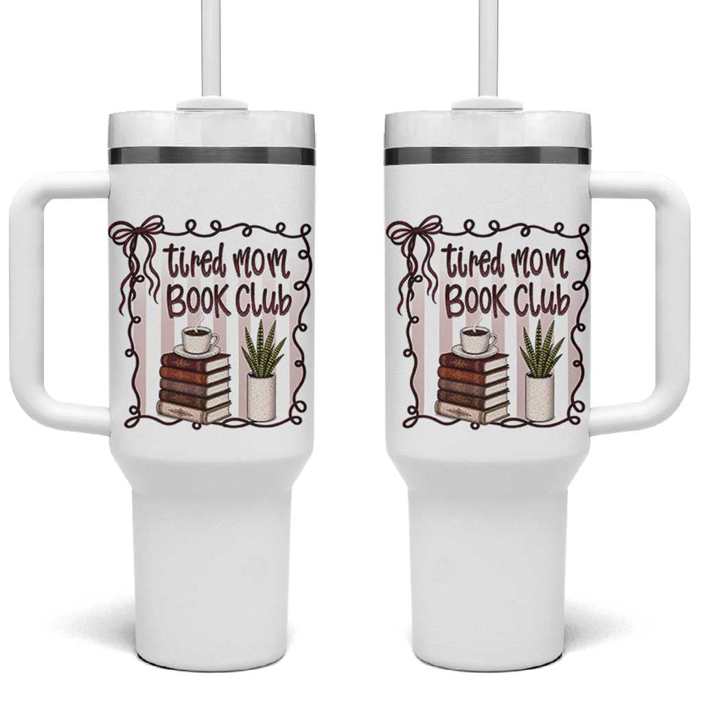 Tired Moms Book Club Tumbler With Handle Funny Coffee And Books Mom Gift