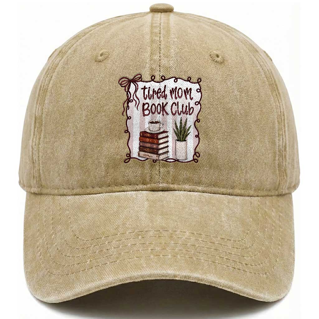 Tired Moms Book Club Washed Cotton Baseball Cap Funny Coffee And Books Mom Gift