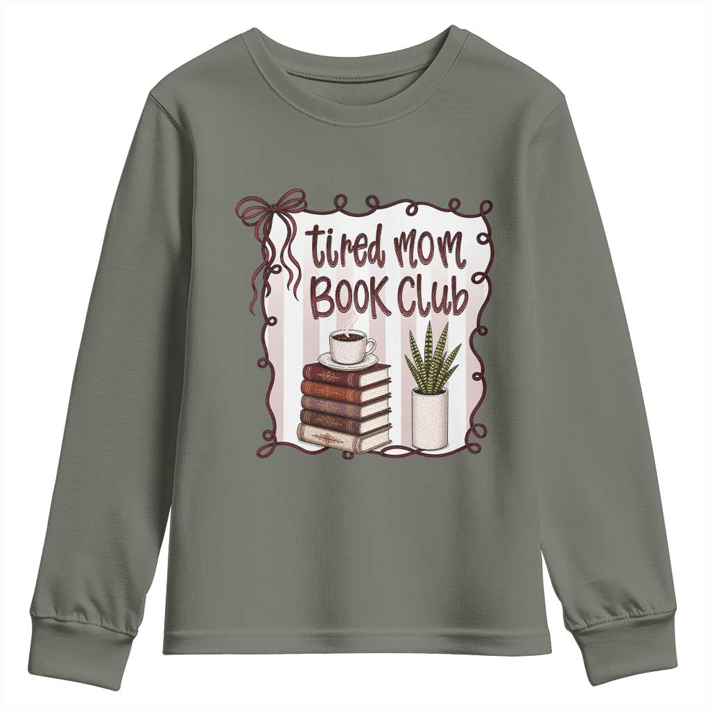 Tired Moms Book Club Youth Sweatshirt Funny Coffee And Books Mom Gift