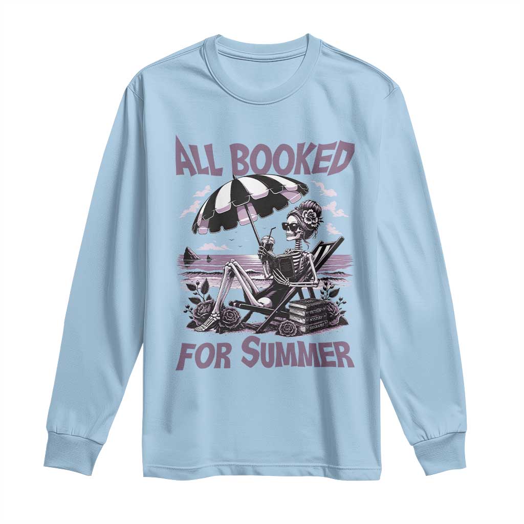 Funny Skeleton Reading At The Beach Long Sleeve Shirt All Booked For Summer