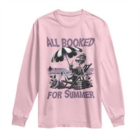 Funny Skeleton Reading At The Beach Long Sleeve Shirt All Booked For Summer