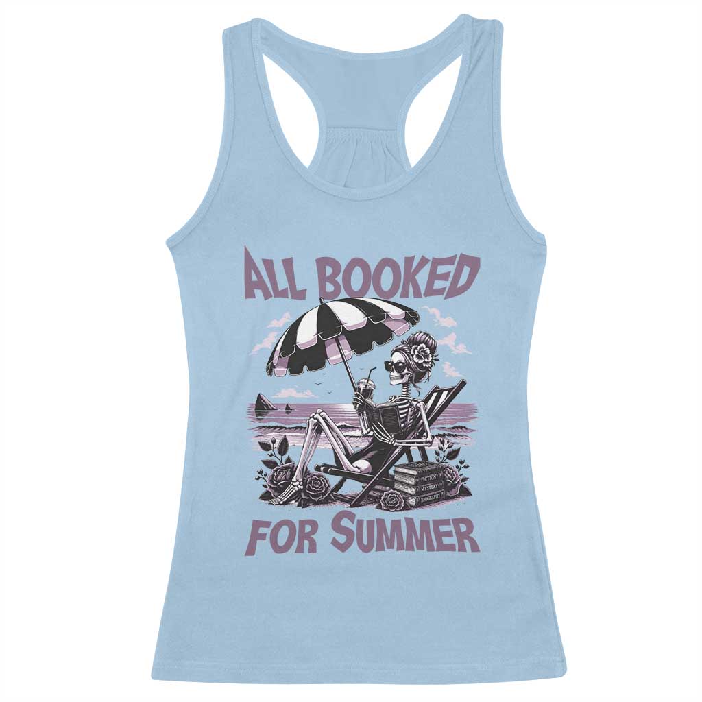 Funny Skeleton Reading At The Beach Racerback Tank Top All Booked For Summer