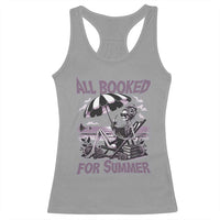 Funny Skeleton Reading At The Beach Racerback Tank Top All Booked For Summer