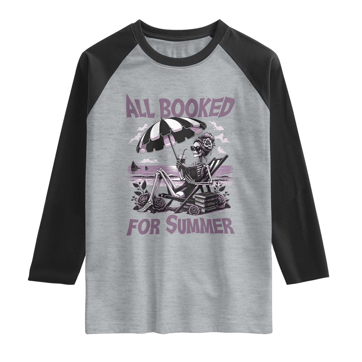 Funny Skeleton Reading At The Beach Raglan Shirt All Booked For Summer