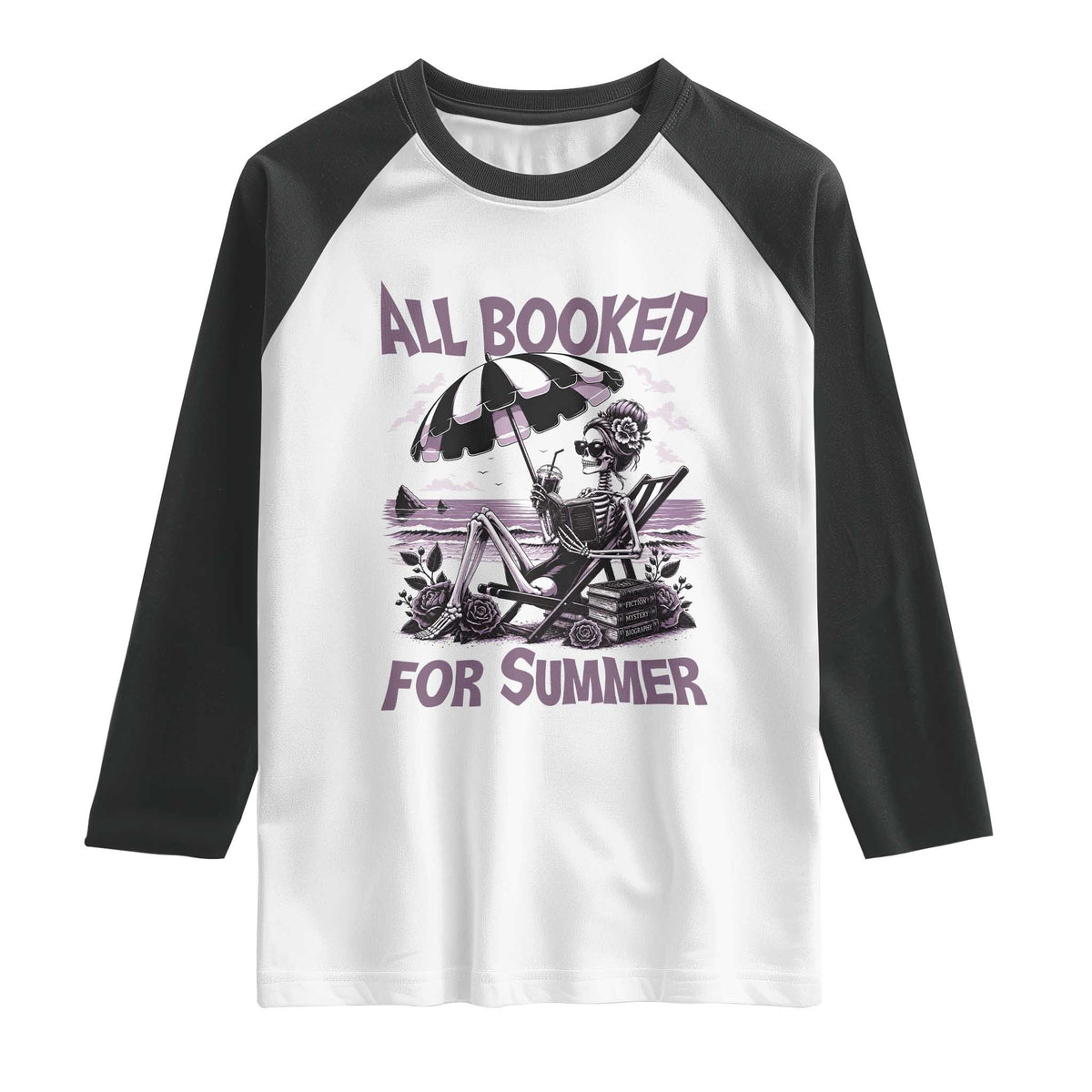 Funny Skeleton Reading At The Beach Raglan Shirt All Booked For Summer