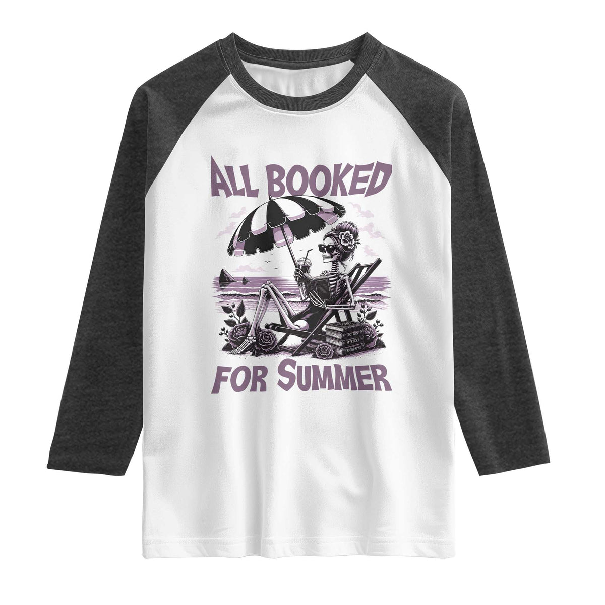 Funny Skeleton Reading At The Beach Raglan Shirt All Booked For Summer