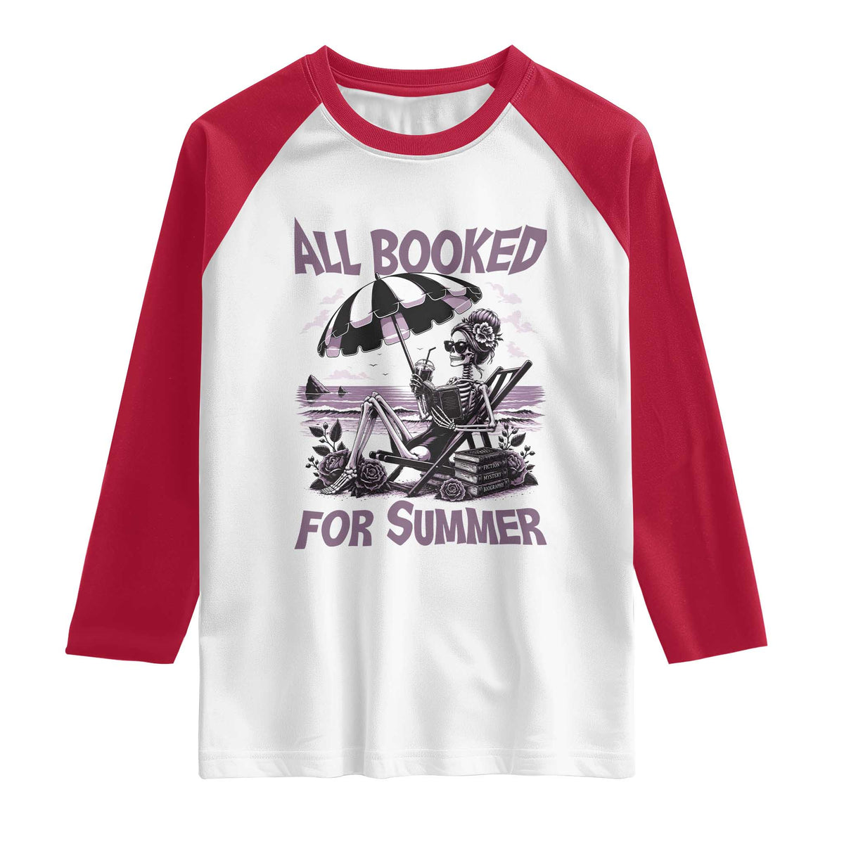 Funny Skeleton Reading At The Beach Raglan Shirt All Booked For Summer