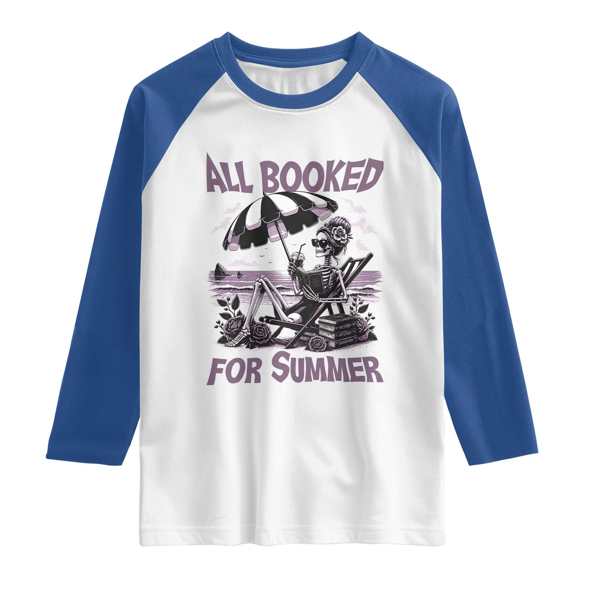 Funny Skeleton Reading At The Beach Raglan Shirt All Booked For Summer