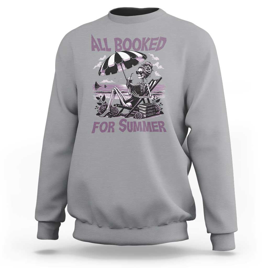 Funny Skeleton Reading At The Beach Sweatshirt All Booked For Summer