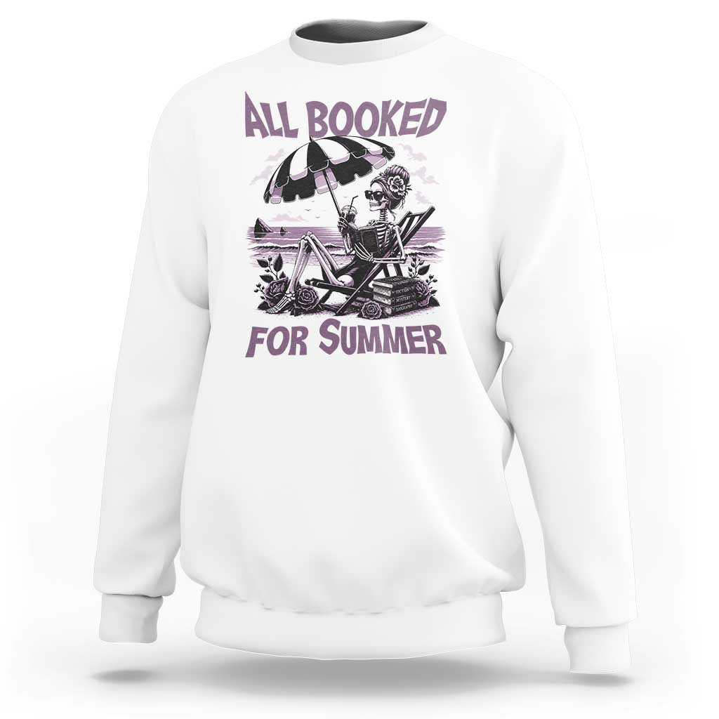 Funny Skeleton Reading At The Beach Sweatshirt All Booked For Summer