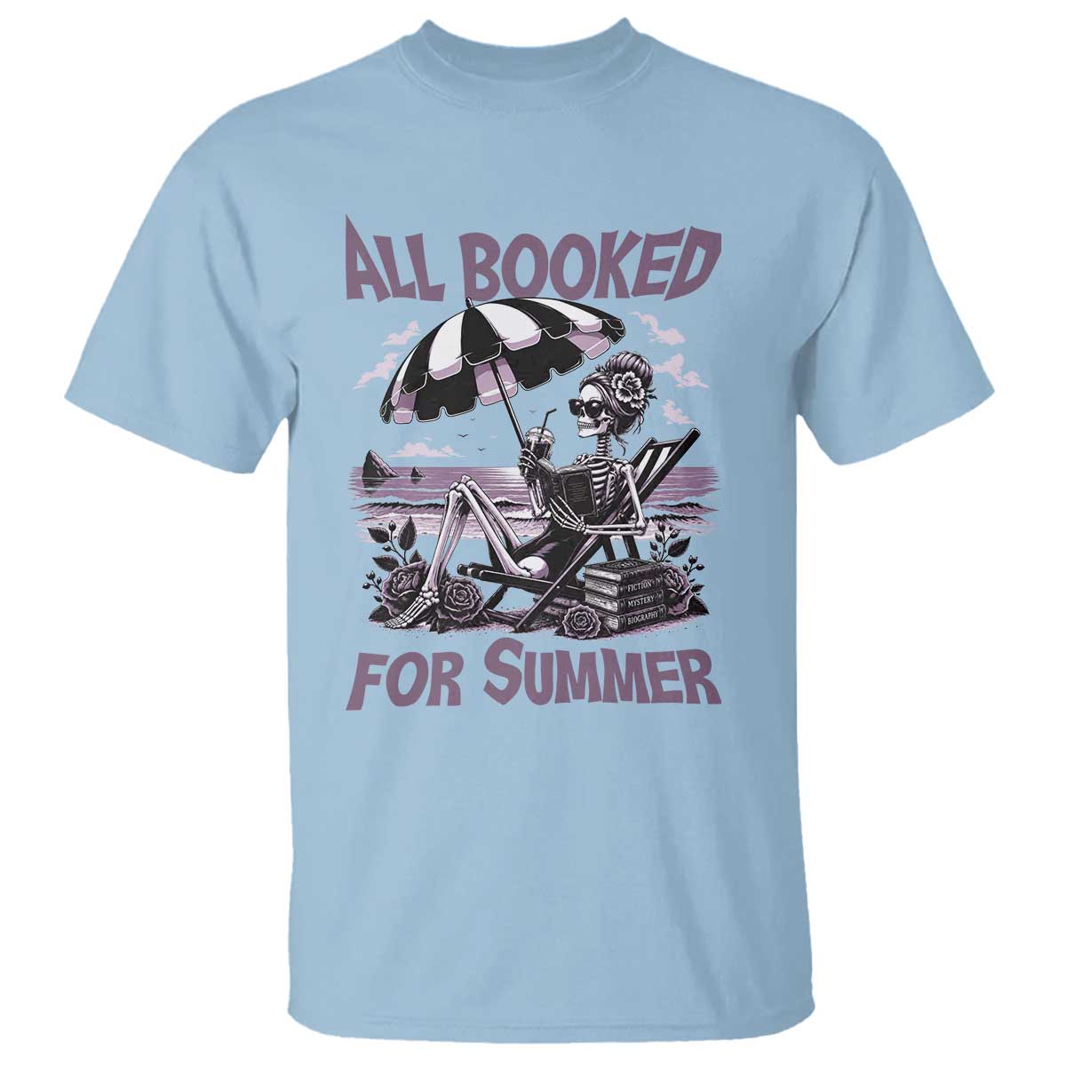 Funny Skeleton Reading At The Beach T Shirt All Booked For Summer