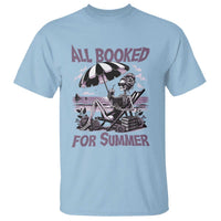 Funny Skeleton Reading At The Beach T Shirt All Booked For Summer