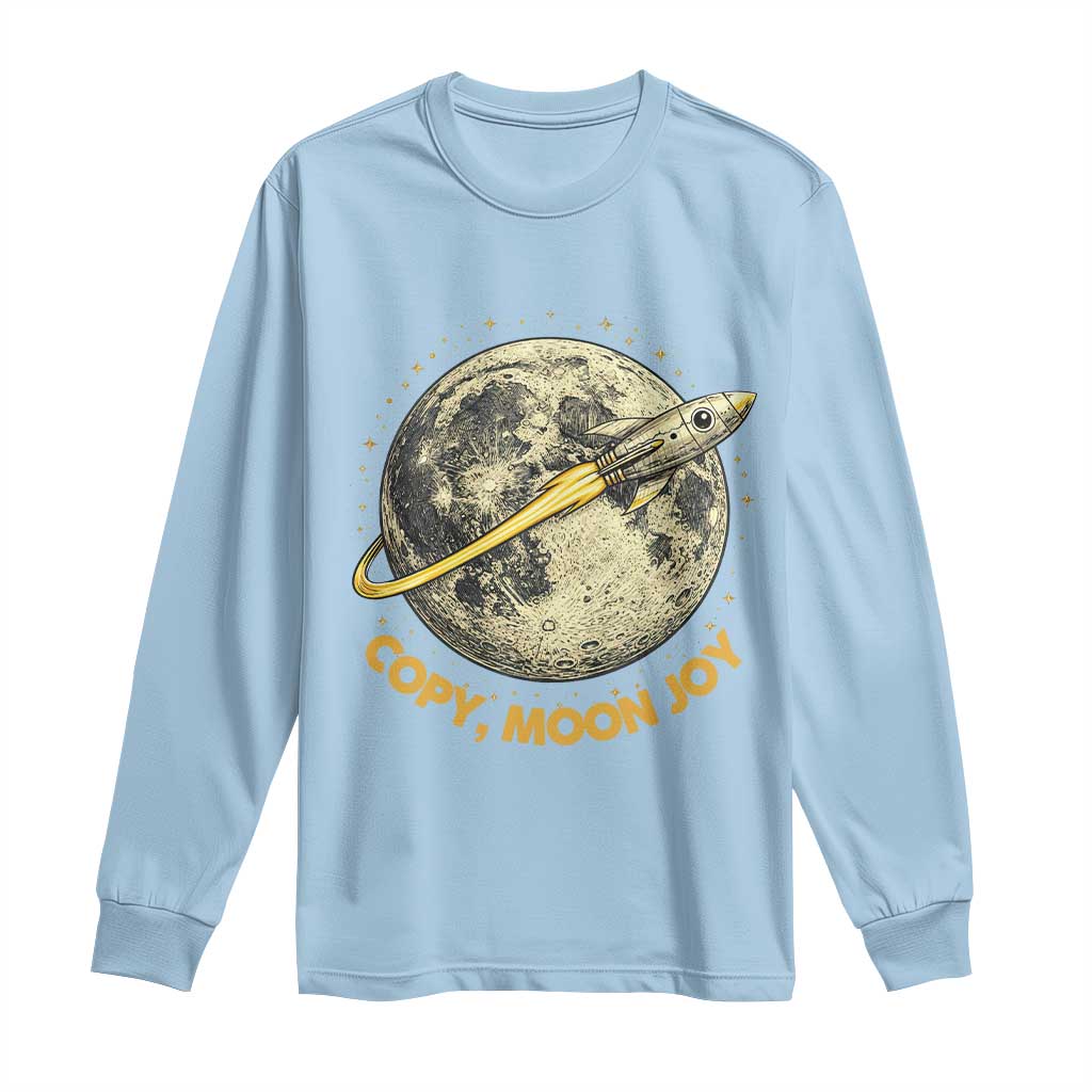 Copy Moon Joy Space Lover Lunar Mission Long Sleeve Shirt Astronaut Sci Fi Graphic