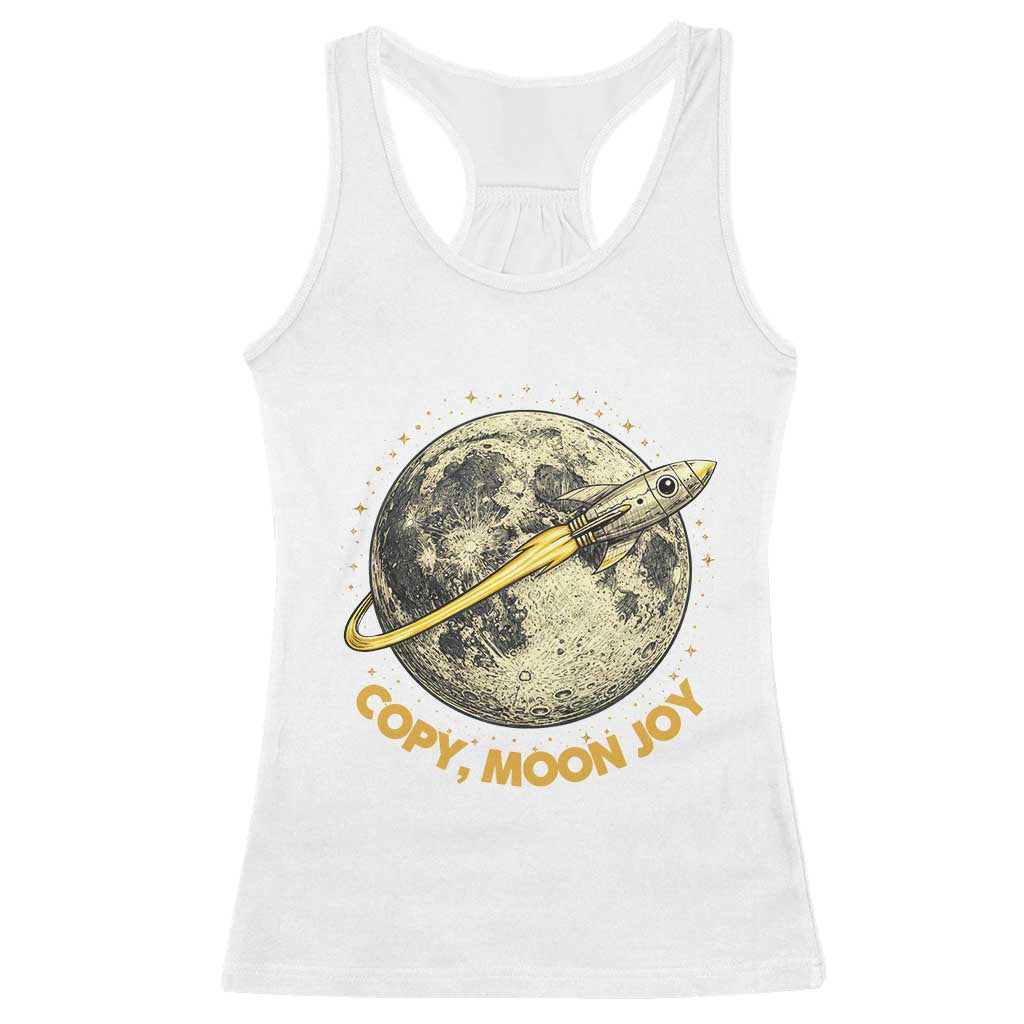 Copy Moon Joy Space Lover Lunar Mission Racerback Tank Top Astronaut Sci Fi Graphic