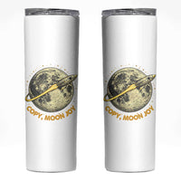 Copy Moon Joy Space Lover Lunar Mission Skinny Tumbler Astronaut Sci Fi Graphic