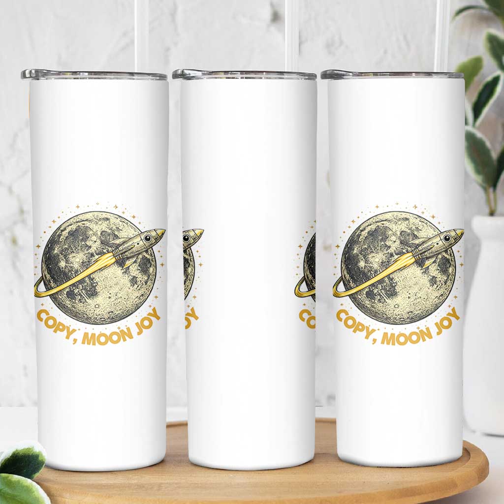 Copy Moon Joy Space Lover Lunar Mission Skinny Tumbler Astronaut Sci Fi Graphic