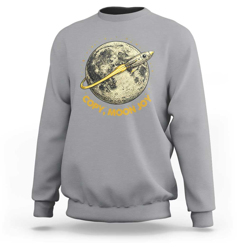 Copy Moon Joy Space Lover Lunar Mission Sweatshirt Astronaut Sci Fi Graphic