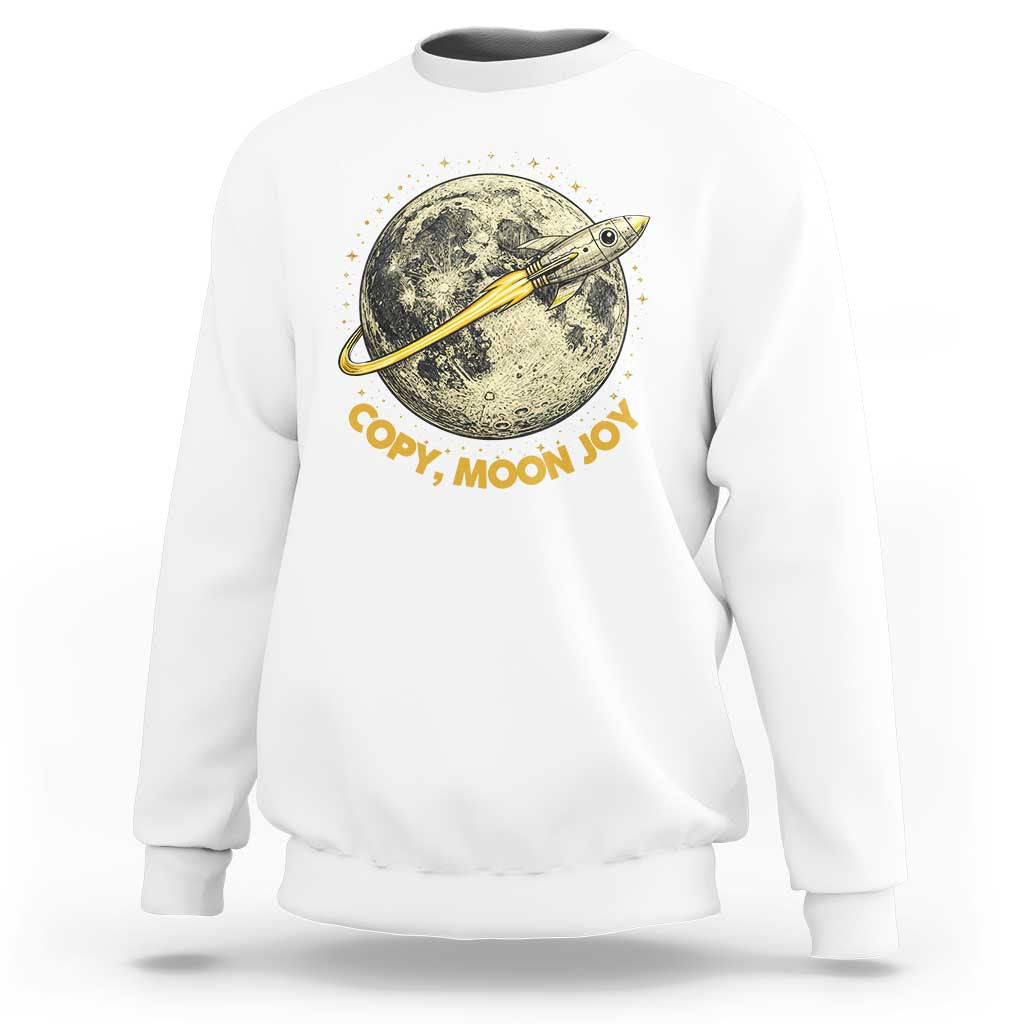 Copy Moon Joy Space Lover Lunar Mission Sweatshirt Astronaut Sci Fi Graphic