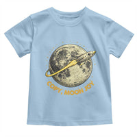 Copy Moon Joy Space Lover Lunar Mission Toddler T Shirt Astronaut Sci Fi Graphic