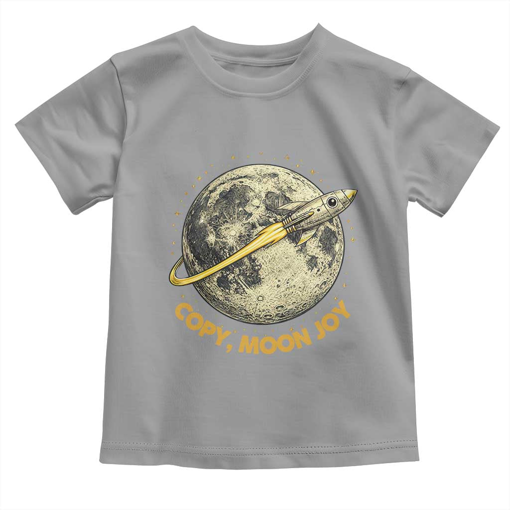 Copy Moon Joy Space Lover Lunar Mission Toddler T Shirt Astronaut Sci Fi Graphic