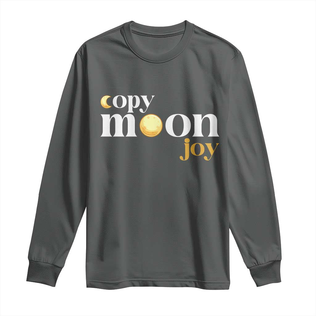 Copy Moon Joy Statement Full Moon Long Sleeve Shirt Space Exploration Lunar Journey 2026