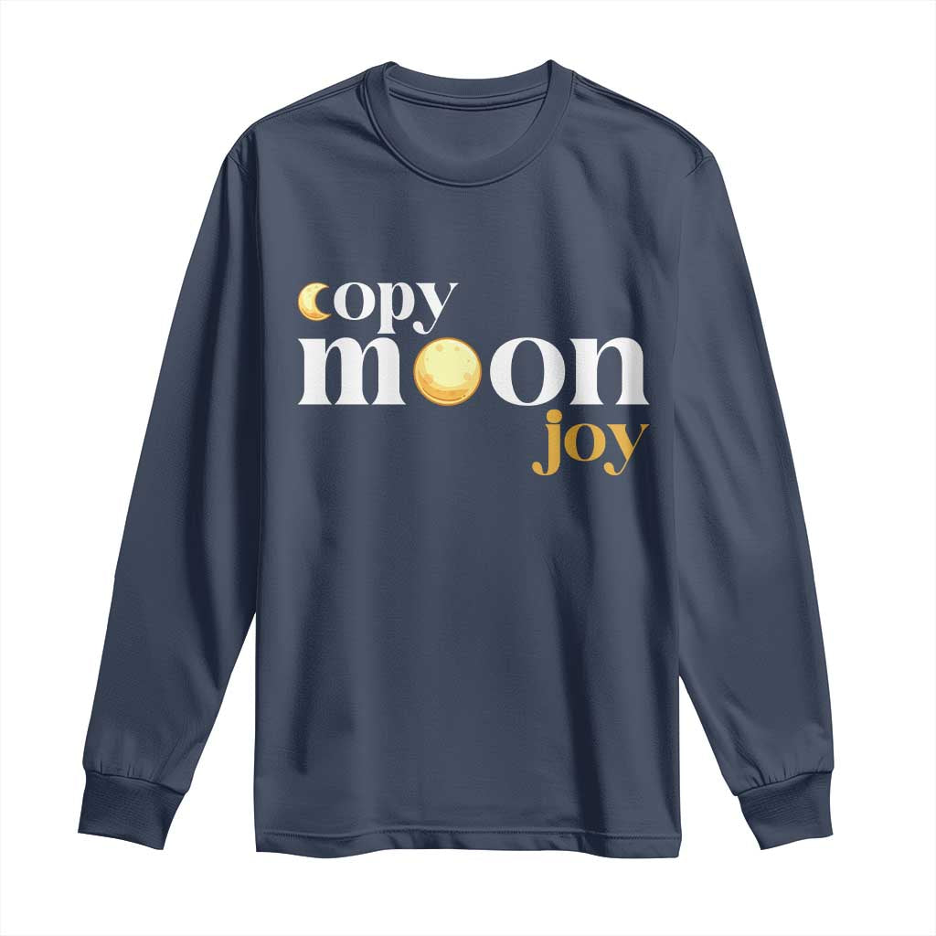 Copy Moon Joy Statement Full Moon Long Sleeve Shirt Space Exploration Lunar Journey 2026