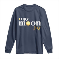 Copy Moon Joy Statement Full Moon Long Sleeve Shirt Space Exploration Lunar Journey 2026