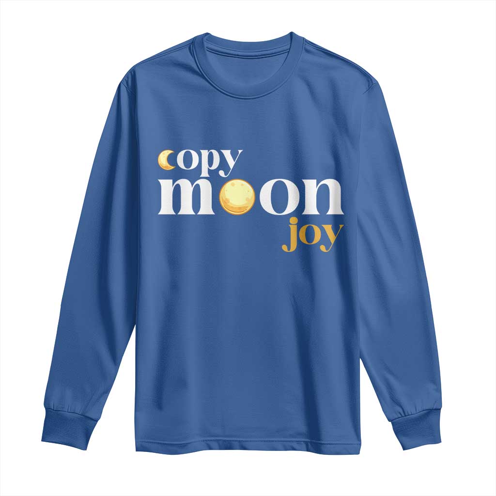 Copy Moon Joy Statement Full Moon Long Sleeve Shirt Space Exploration Lunar Journey 2026
