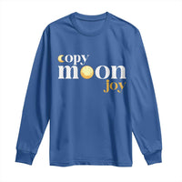 Copy Moon Joy Statement Full Moon Long Sleeve Shirt Space Exploration Lunar Journey 2026