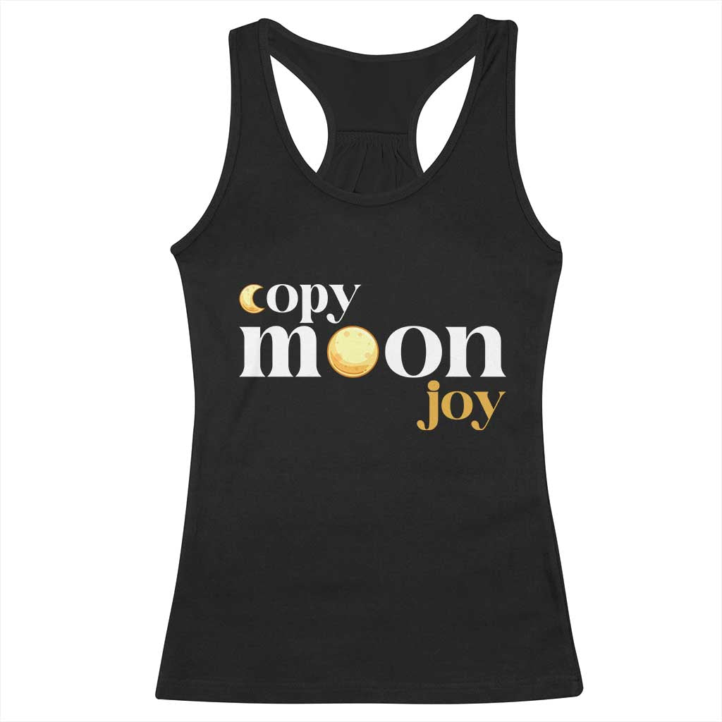 Copy Moon Joy Statement Full Moon Racerback Tank Top Space Exploration Lunar Journey 2026