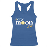 Copy Moon Joy Statement Full Moon Racerback Tank Top Space Exploration Lunar Journey 2026