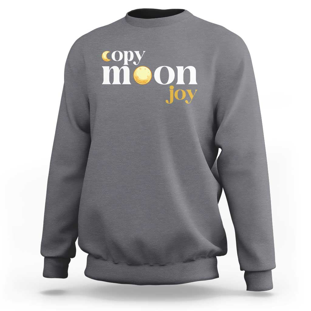 Copy Moon Joy Statement Full Moon Sweatshirt Space Exploration Lunar Journey 2026