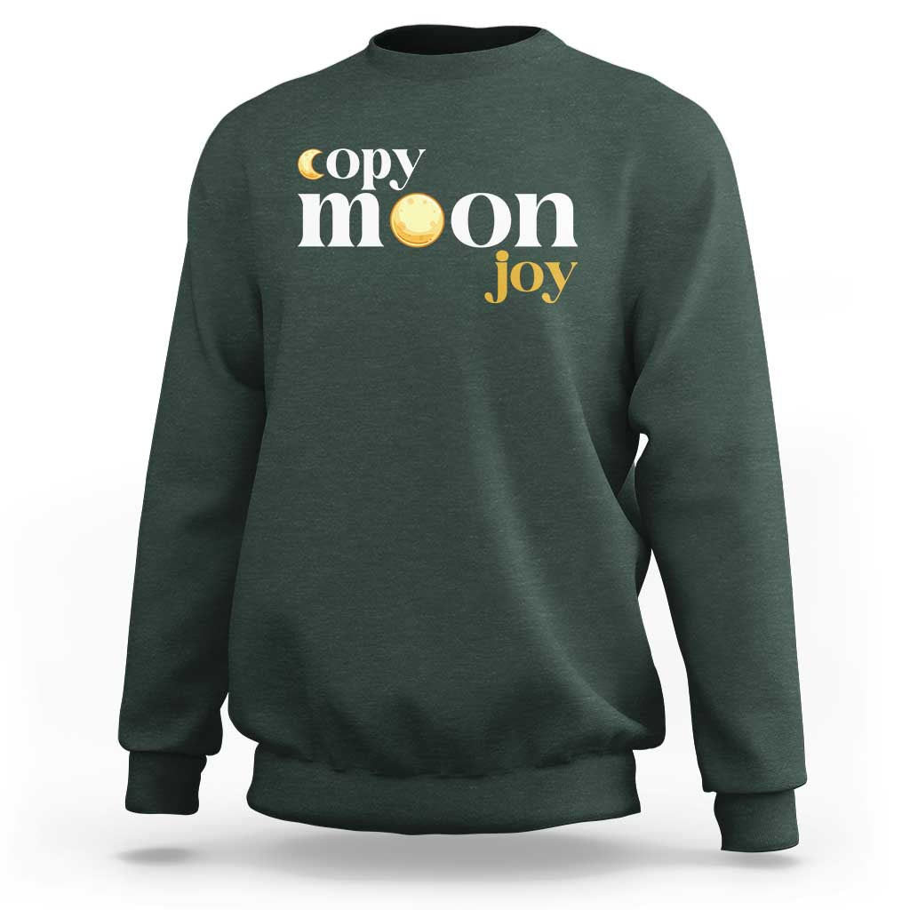 Copy Moon Joy Statement Full Moon Sweatshirt Space Exploration Lunar Journey 2026
