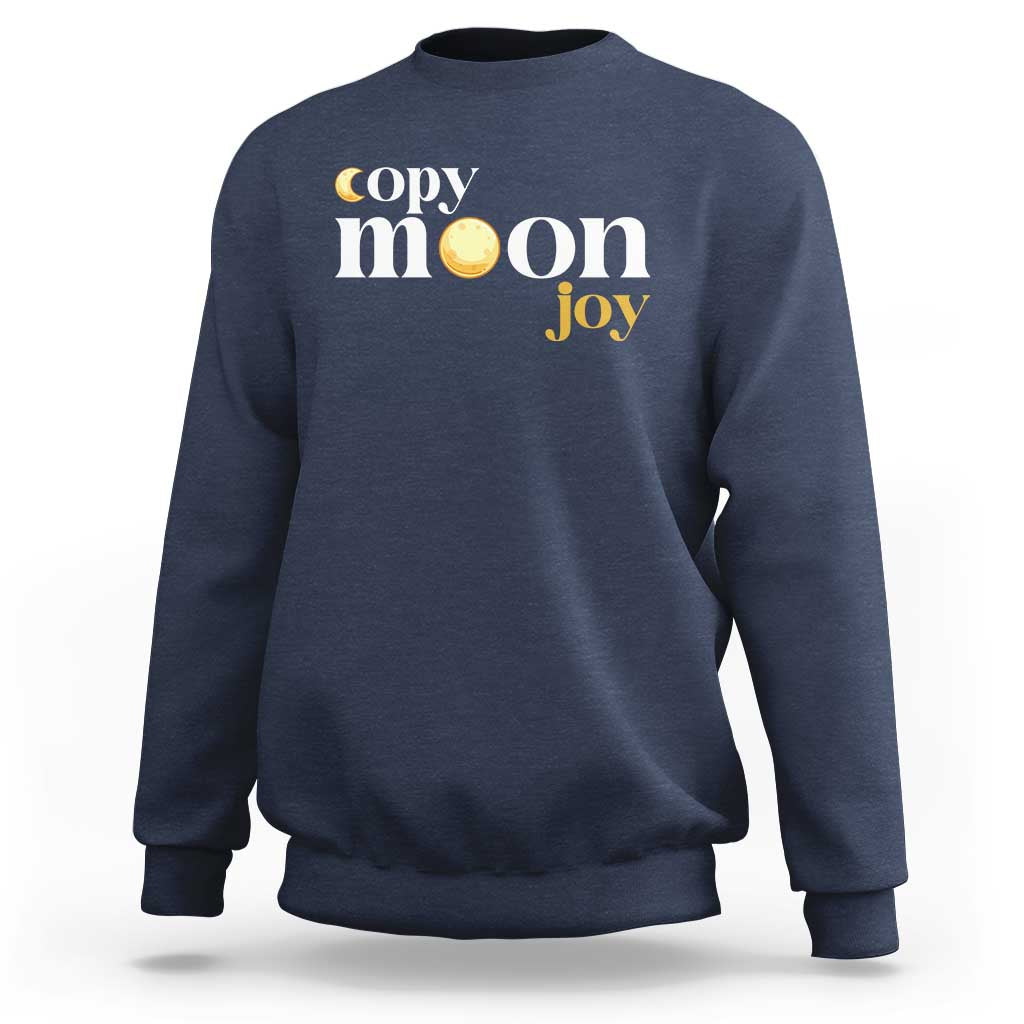Copy Moon Joy Statement Full Moon Sweatshirt Space Exploration Lunar Journey 2026