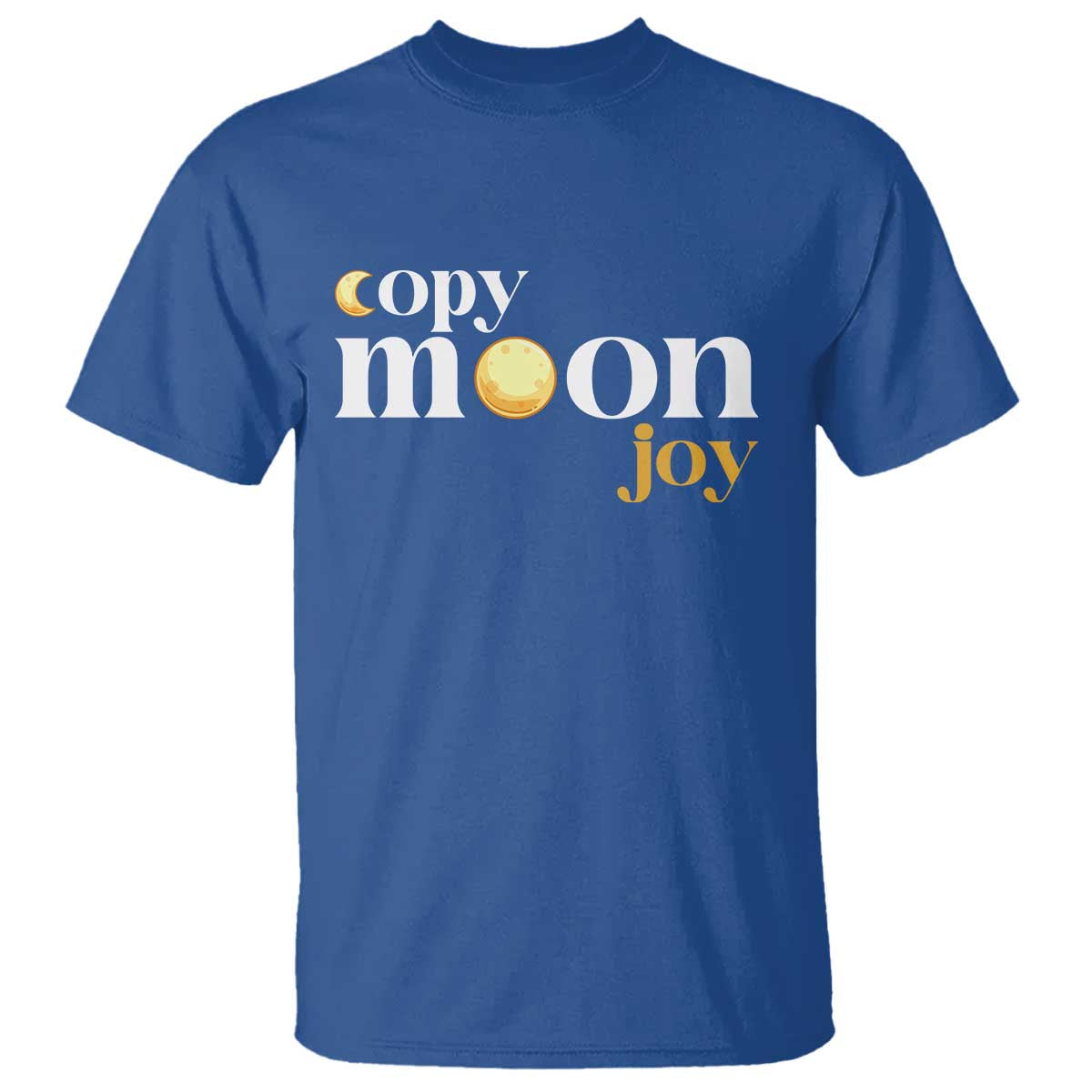 Copy Moon Joy Statement Full Moon T Shirt Space Exploration Lunar Journey 2026