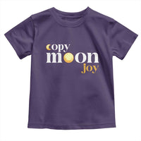 Copy Moon Joy Statement Full Moon Toddler T Shirt Space Exploration Lunar Journey 2026