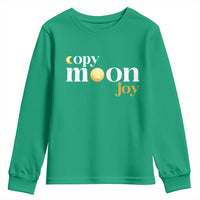 Copy Moon Joy Statement Full Moon Youth Sweatshirt Space Exploration Lunar Journey 2026
