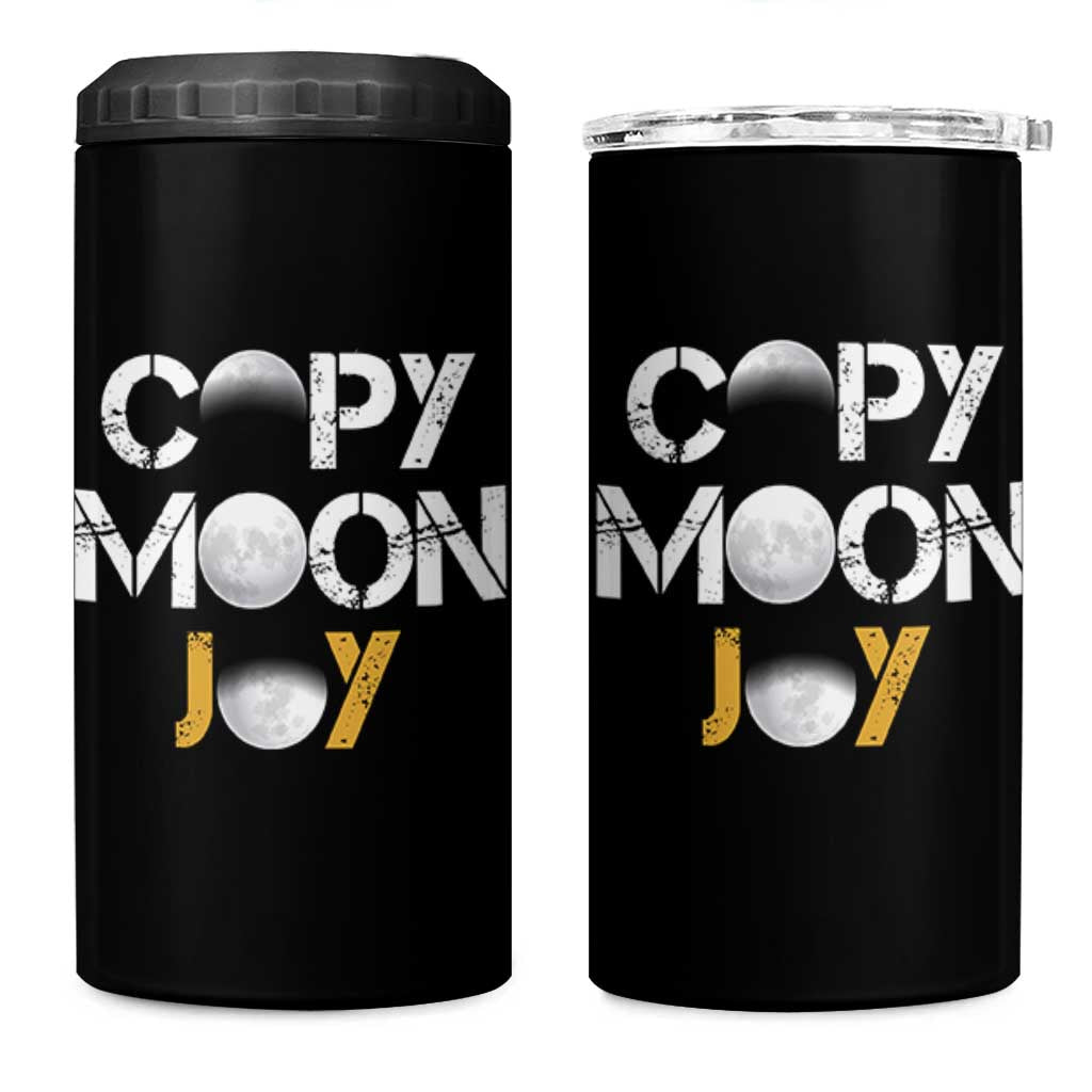 Lunar Mission Astronaut Space Lover 4 in 1 Can Cooler Tumbler Copy Moon Joy Sci Fi Graphic