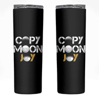 Lunar Mission Astronaut Space Lover Skinny Tumbler Copy Moon Joy Sci Fi Graphic
