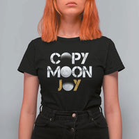 Lunar Mission Astronaut Space Lover T Shirt For Women Copy Moon Joy Sci Fi Graphic