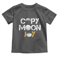 Lunar Mission Astronaut Space Lover Toddler T Shirt Copy Moon Joy Sci Fi Graphic