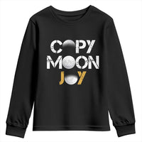 Lunar Mission Astronaut Space Lover Youth Sweatshirt Copy Moon Joy Sci Fi Graphic