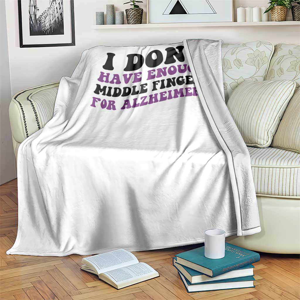 I Dont Have Enough Middle Fingers For Alzheimers Throw Blanket Groovy Purple Retro