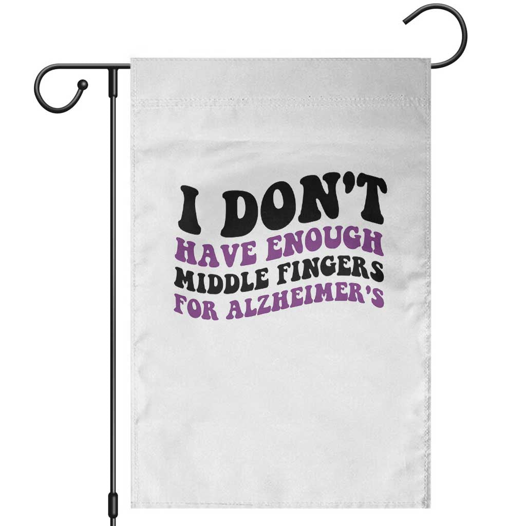 I Dont Have Enough Middle Fingers For Alzheimers Garden Flag Groovy Purple Retro