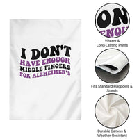 I Dont Have Enough Middle Fingers For Alzheimers Garden Flag Groovy Purple Retro