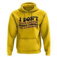 I Dont Have Enough Middle Fingers For Alzheimers Hoodie Groovy Purple Retro