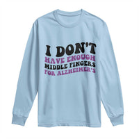 I Dont Have Enough Middle Fingers For Alzheimers Long Sleeve Shirt Groovy Purple Retro
