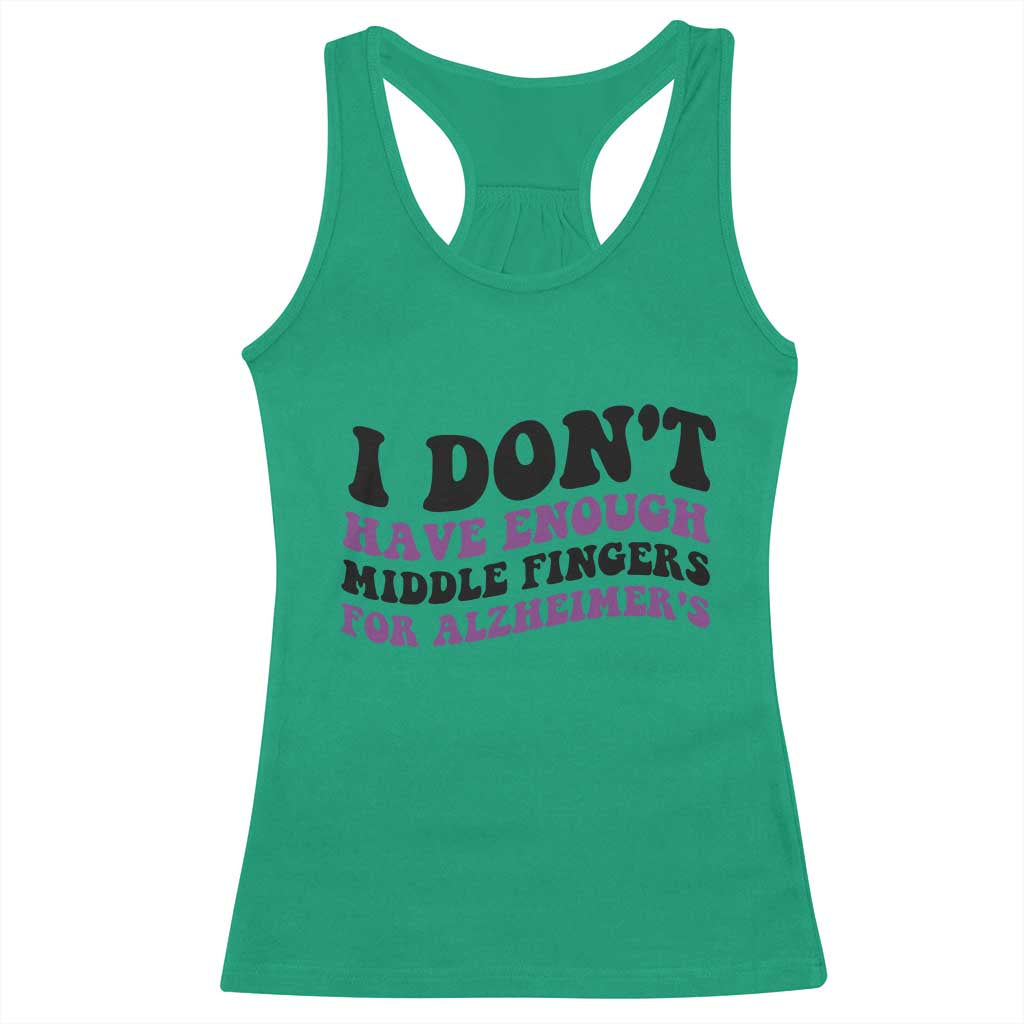 I Dont Have Enough Middle Fingers For Alzheimers Racerback Tank Top Groovy Purple Retro