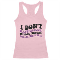 I Dont Have Enough Middle Fingers For Alzheimers Racerback Tank Top Groovy Purple Retro